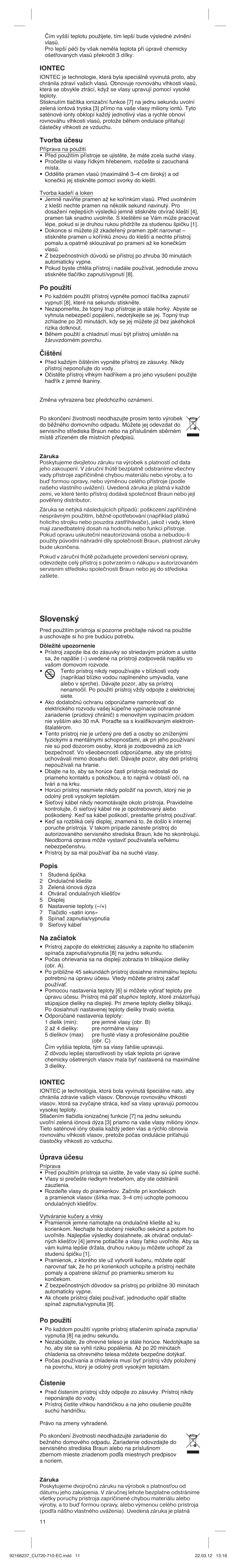 Slovenský, Iontec, Tvorba účesu | Po použití, Čištění, Popis, Na začiatok, Úprava účesu, Čistenie | Braun EC1 Satin Hair 7 User Manual | Page 11 / 19