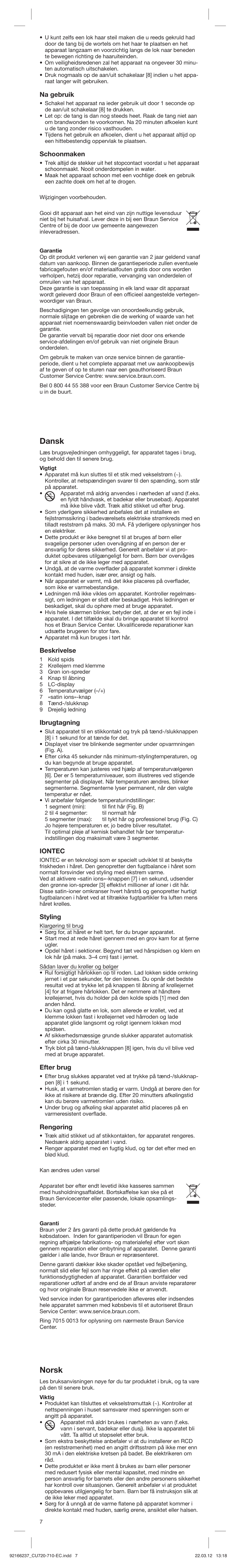 Dansk, Norsk, Na gebruik | Schoonmaken, Beskrivelse, Ibrugtagning, Iontec, Styling, Efter brug, Rengøring | Braun EC1 Satin Hair 7 User Manual | Page 7 / 19