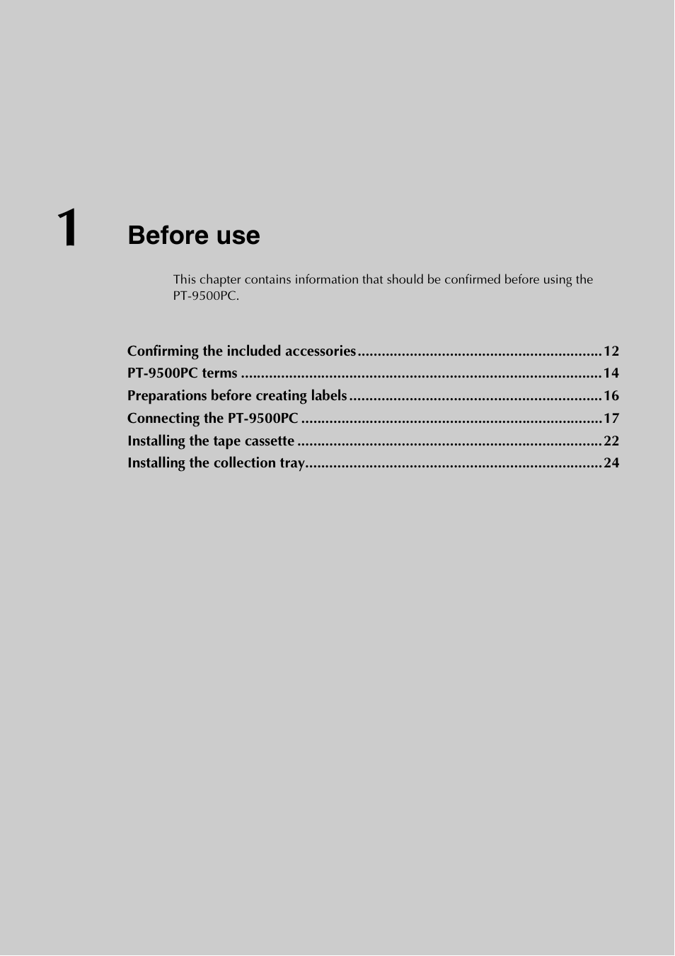 1 before use, Before use | Brother PT-9500PC User Manual | Page 12 / 254