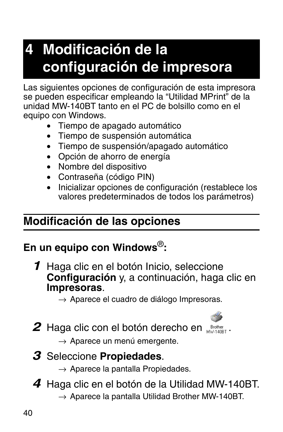 4 modificación de la configuración de impresora, Modificación de las opciones, 4 modificación de la configuración de | Impresora | Brother MW-140BT User Manual | Page 88 / 93