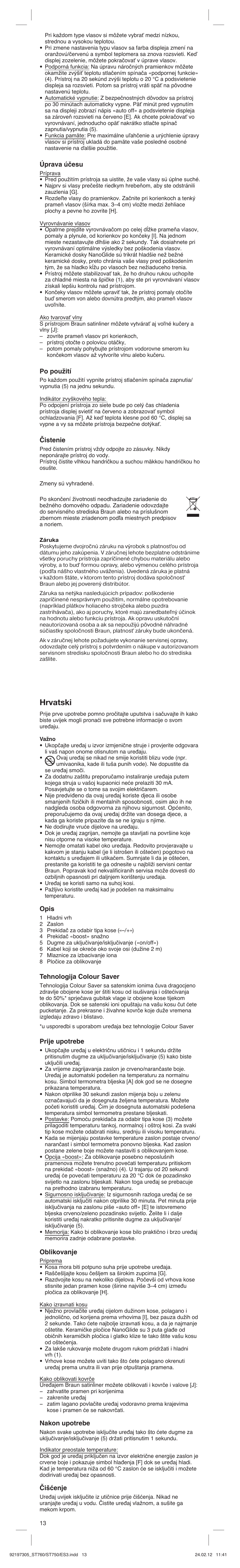Hrvatski, Úprava účesu, Po použití | Čistenie, Opis, Tehnologija colour saver, Prije upotrebe, Oblikovanje, Nakon upotrebe, Čišćenje | Braun ES3 Satin Hair 7 User Manual | Page 13 / 21