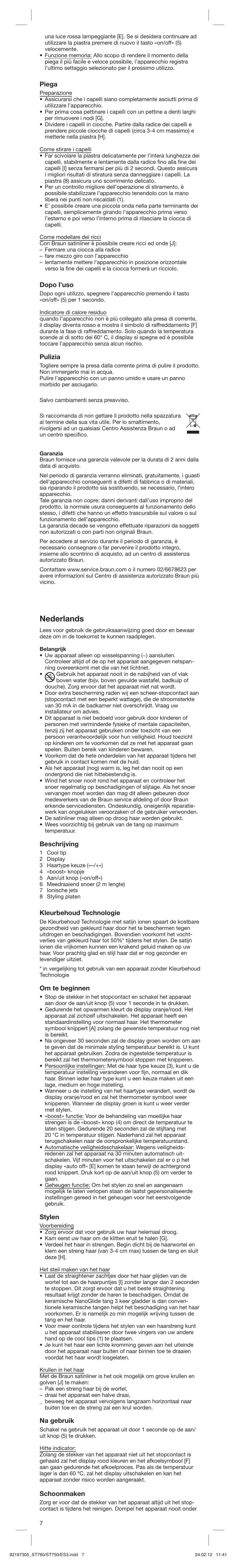 Nederlands, Piega, Dopo l’uso | Pulizia, Beschrijving, Kleurbehoud technologie, Om te beginnen, Stylen, Na gebruik, Schoonmaken | Braun ES3 Satin Hair 7 User Manual | Page 7 / 21