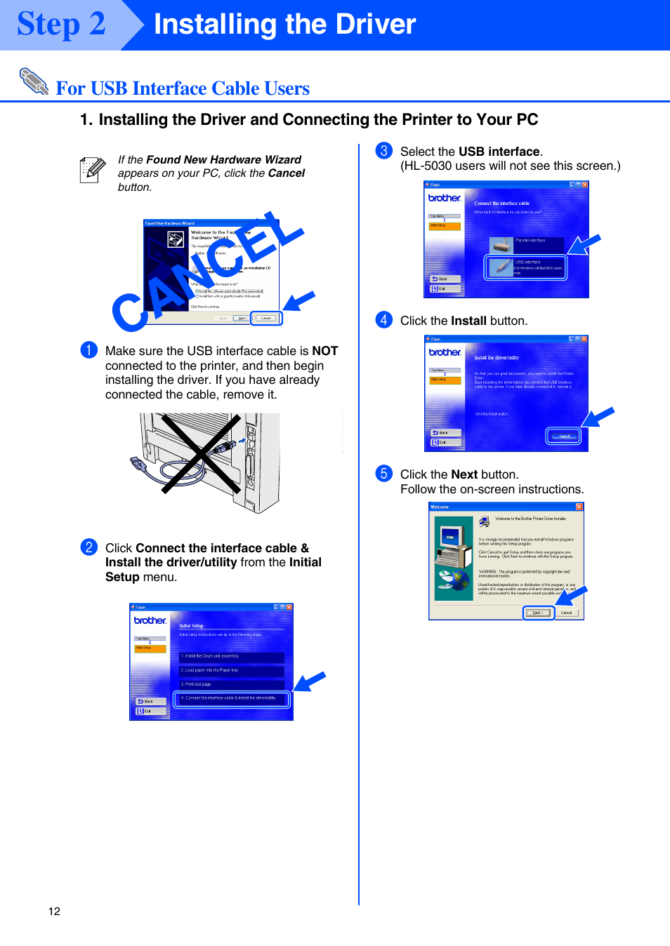 For usb interface cable users, Ca nc el, Step 2 | Installing the driver | Brother HL-5050 User Manual | Page 14 / 26
