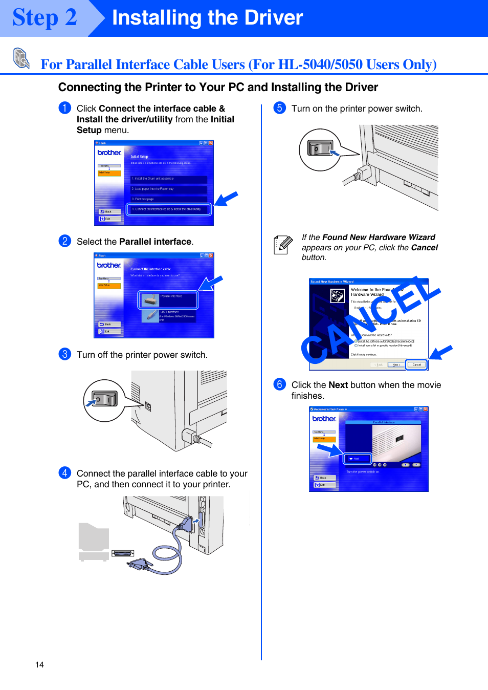 Ca nc el, Step 2, Installing the driver | Brother HL-5050 User Manual | Page 16 / 26