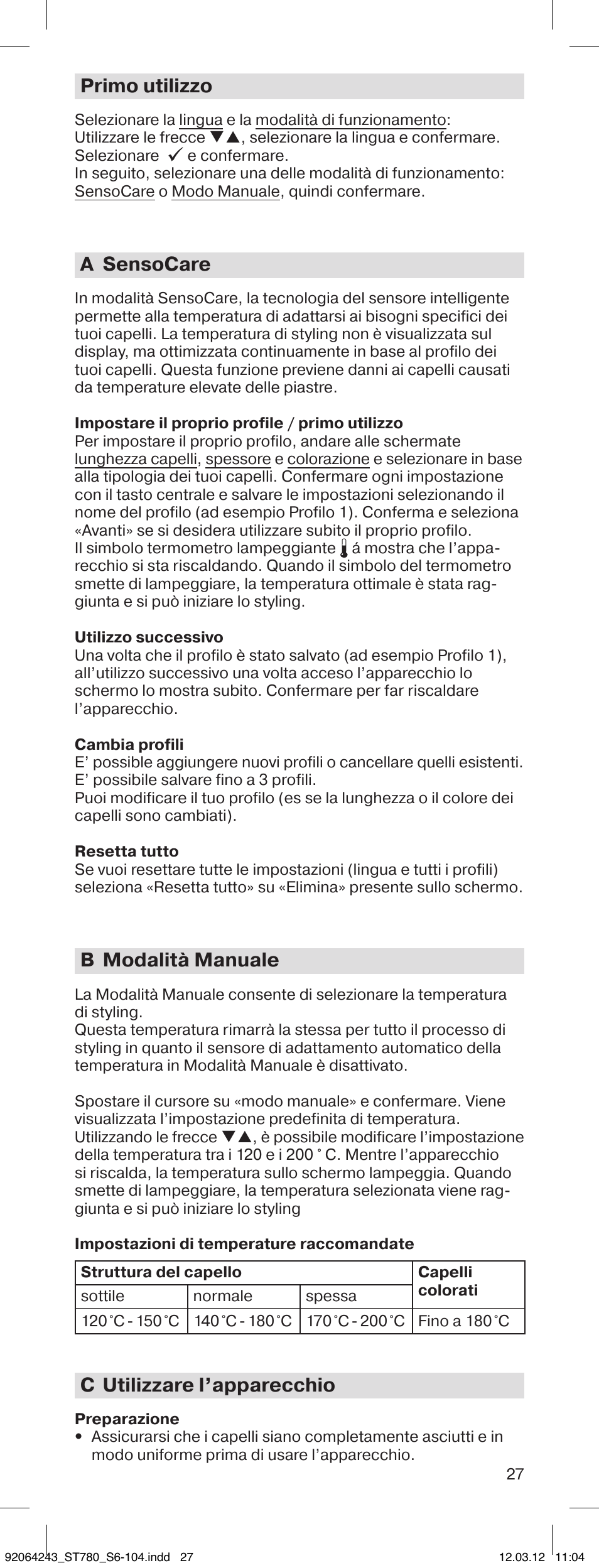 Primo utilizzo, A sensocare, B modalità manuale | C utilizzare l’apparecchio | Braun ST780 Satin Hair 7 User Manual | Page 26 / 99