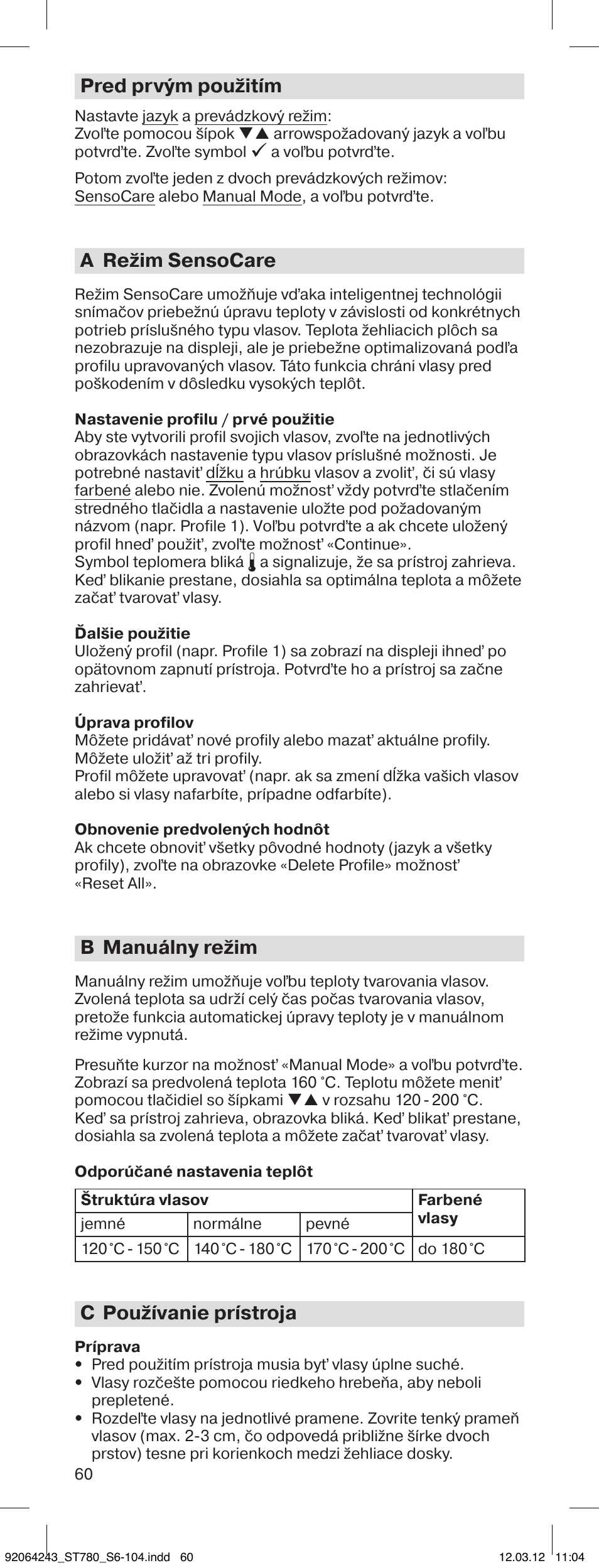 Pred prvým použitím, A režim sensocare, B manuálny režim | C používanie prístroja | Braun ST780 Satin Hair 7 User Manual | Page 59 / 99