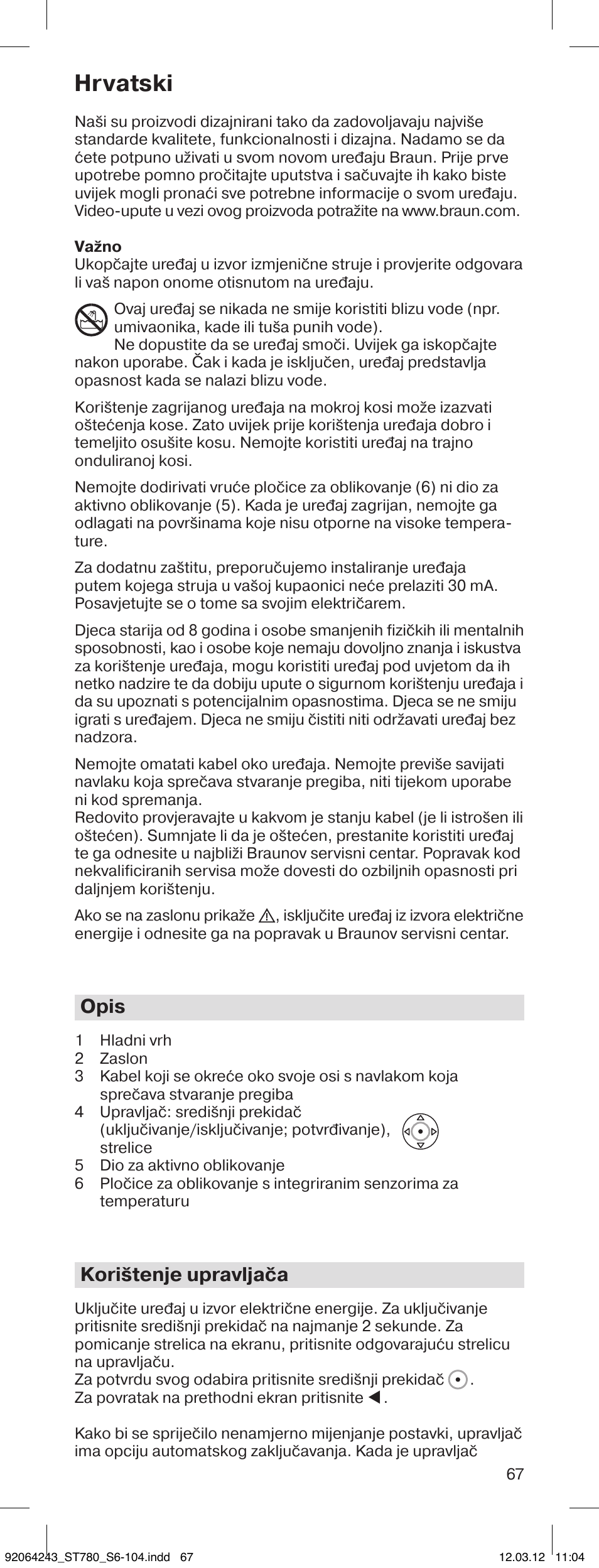 Hrvatski, Opis, Korištenje upravljača | Braun ST780 Satin Hair 7 User Manual | Page 66 / 99
