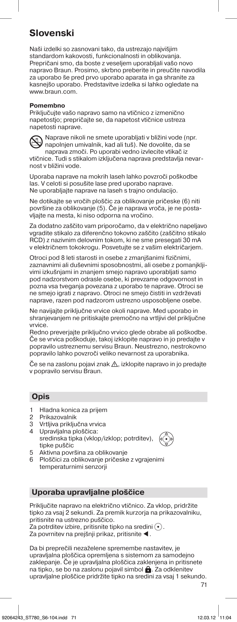 Slovenski, Opis, Uporaba upravljalne ploščice | Braun ST780 Satin Hair 7 User Manual | Page 70 / 99