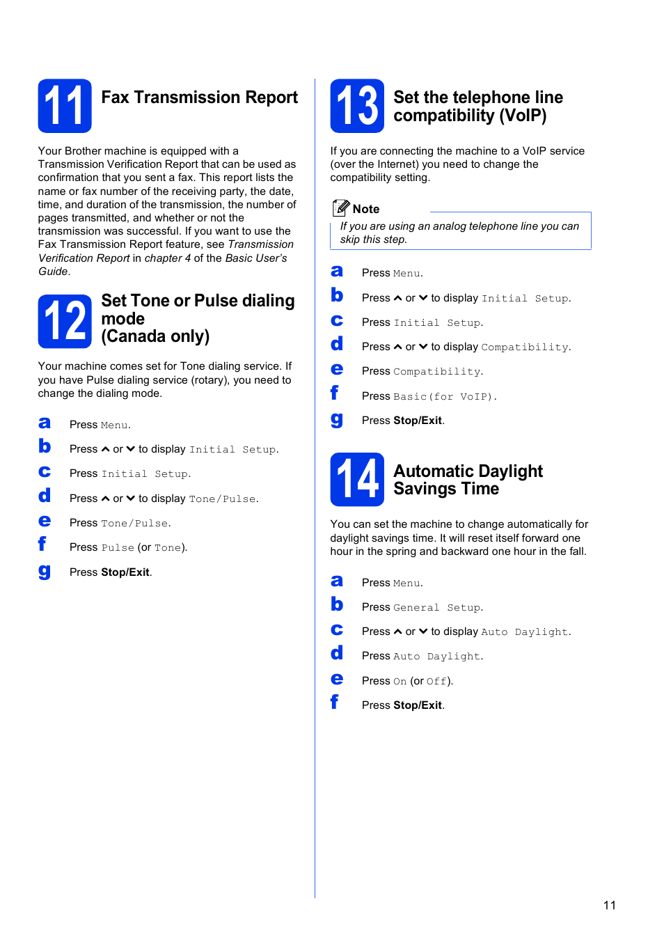 11 fax transmission report, 12 set tone or pulse dialing mode (canada only), 13 set the telephone line compatibility (voip) | 14 automatic daylight savings time | Brother MFC-J625DW User Manual | Page 11 / 36