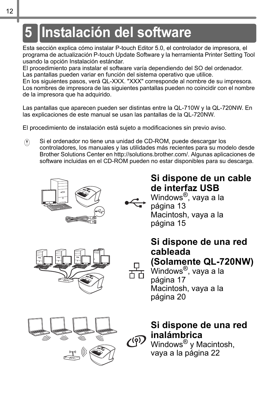 Instalación del software, 5 instalación del software, Si dispone de un cable de interfaz usb | Si dispone de una red inalámbrica | Brother QL-720NW User Manual | Page 64 / 93