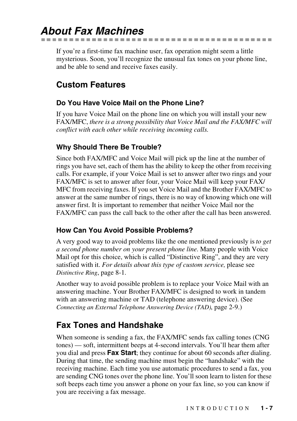 About fax machines, Custom features, Do you have voice mail on the phone line | Why should there be trouble, How can you avoid possible problems, Fax tones and handshake, About fax machines -7, Custom features -7, Fax tones and handshake -7 | Brother FAX-2800 User Manual | Page 29 / 228