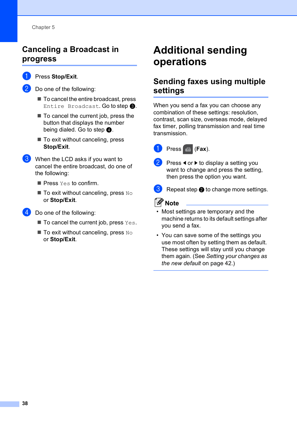 Canceling a broadcast in progress, Additional sending operations, Sending faxes using multiple settings | Brother MFC-795CW User Manual | Page 54 / 240