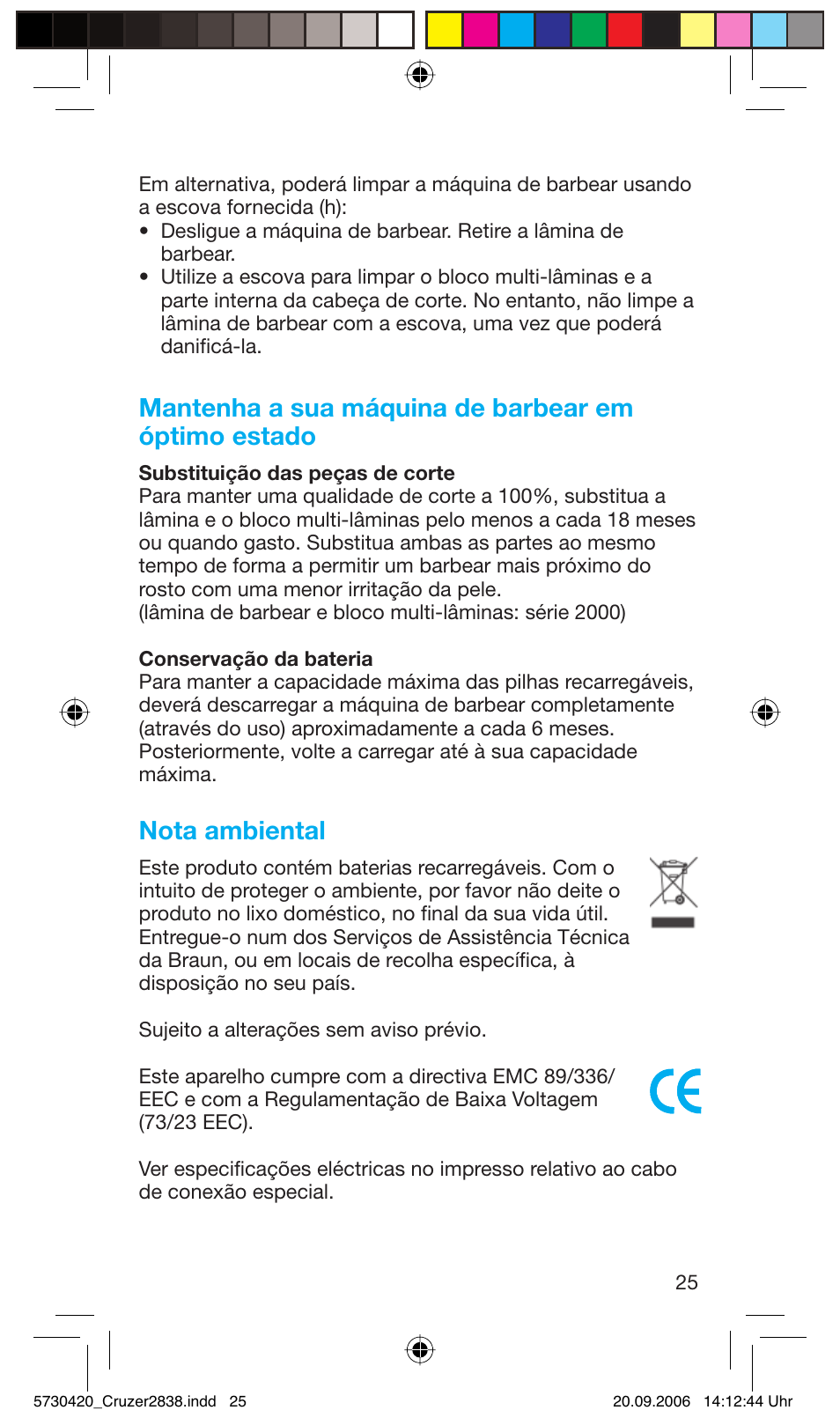 Mantenha a sua máquina de barbear em óptimo estado, Nota ambiental | Braun 2838 Cruzer4, body&face User Manual | Page 25 / 65