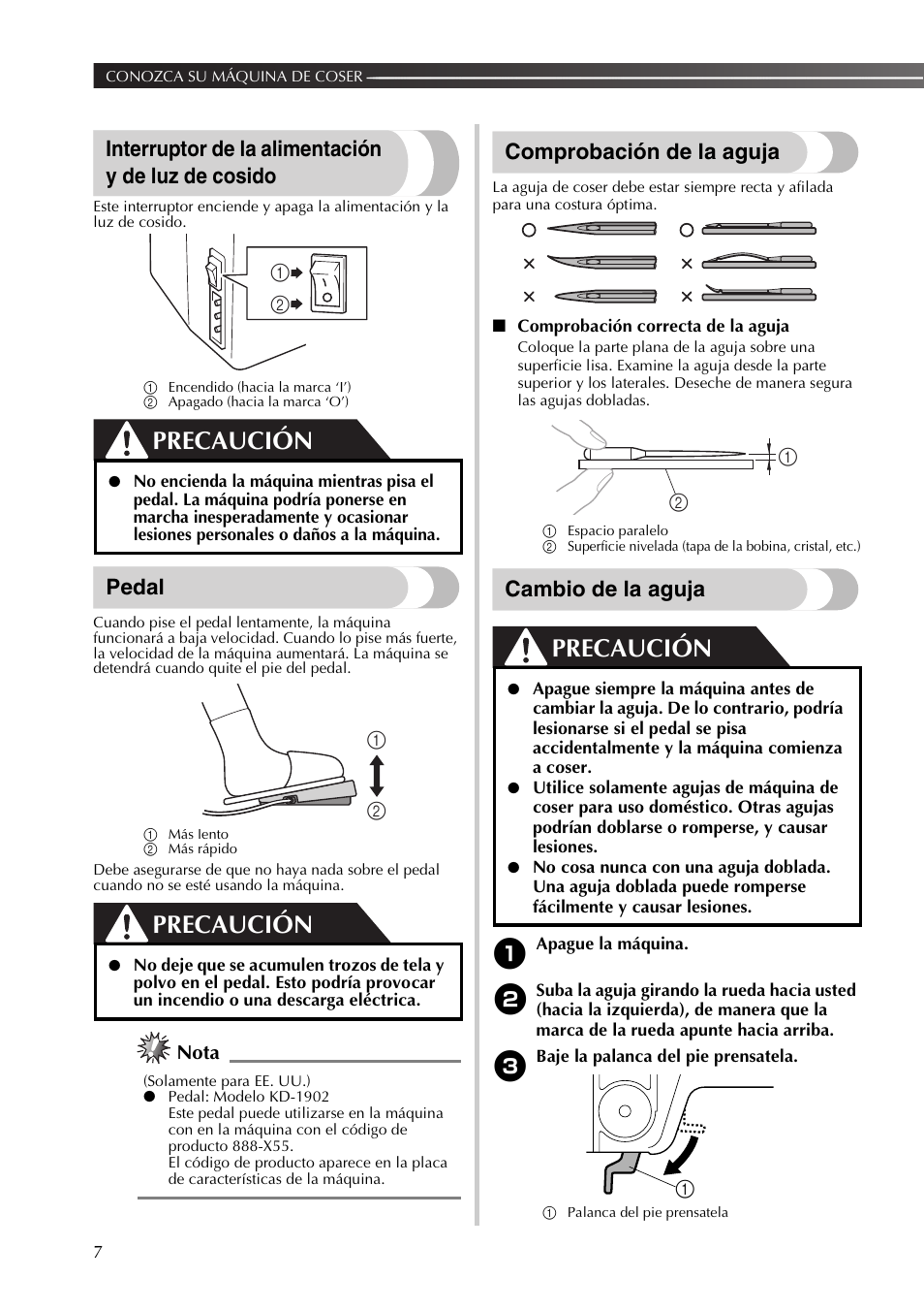 Precaución, Interruptor de la alimentación y de luz de cosido, Pedal | Comprobación de la aguja, Cambio de la aguja, Nota | Brother JX2517 User Manual | Page 48 / 80