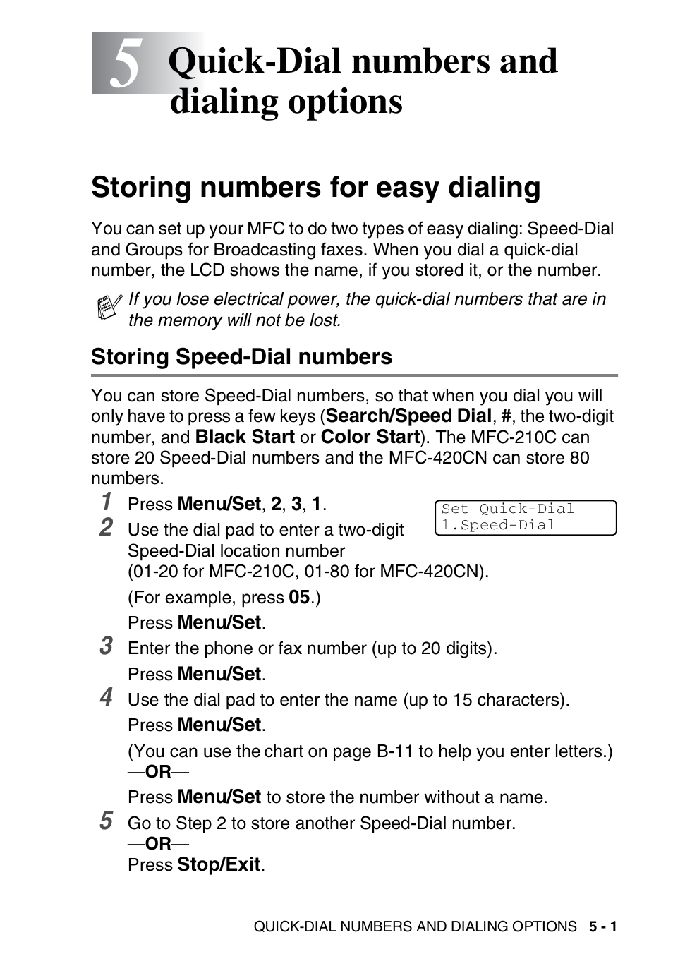 5 quick-dial numbers and dialing options, Storing numbers for easy dialing, Storing speed-dial numbers | Quick-dial numbers and dialing options -1, Storing numbers for easy dialing -1, Storing speed-dial numbers -1, Quick-dial numbers and dialing options | Brother MFC-420CN User Manual | Page 67 / 200