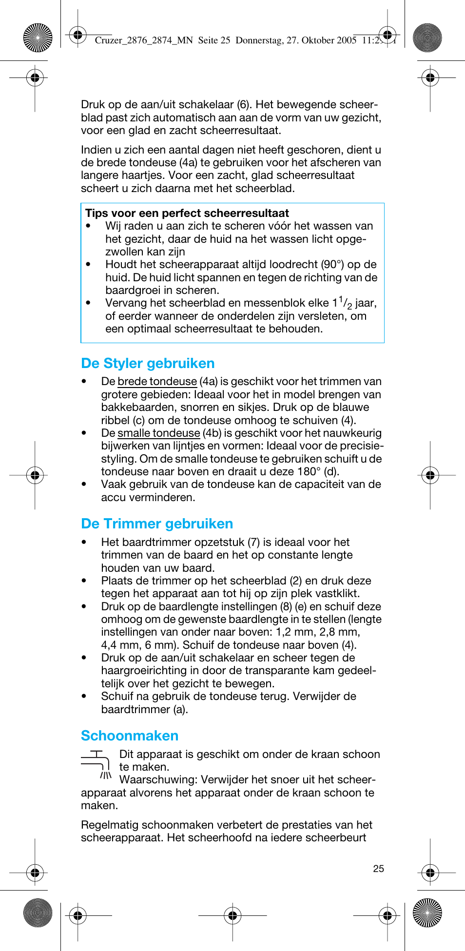 De styler gebruiken, De trimmer gebruiken, Schoonmaken | Braun 2874 Cruzer3 User Manual | Page 25 / 60