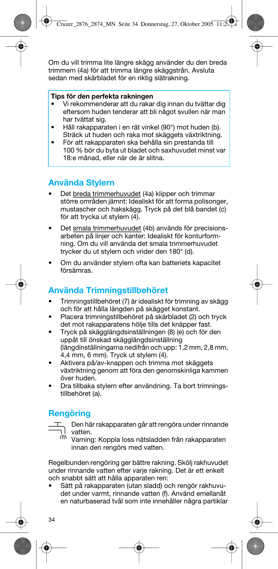 Använda stylern, Använda trimningstillbehöret, Rengöring | Braun 2874 Cruzer3 User Manual | Page 34 / 60
