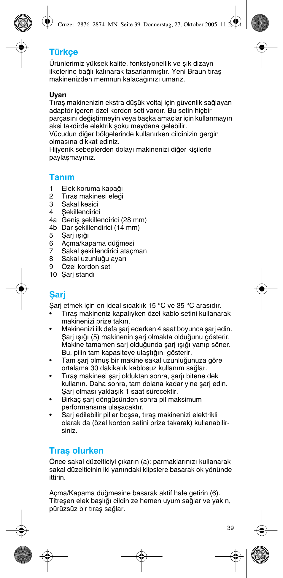 Türkçe, Tan∂m, Ωarj | T∂raµ olurken | Braun 2874 Cruzer3 User Manual | Page 39 / 60