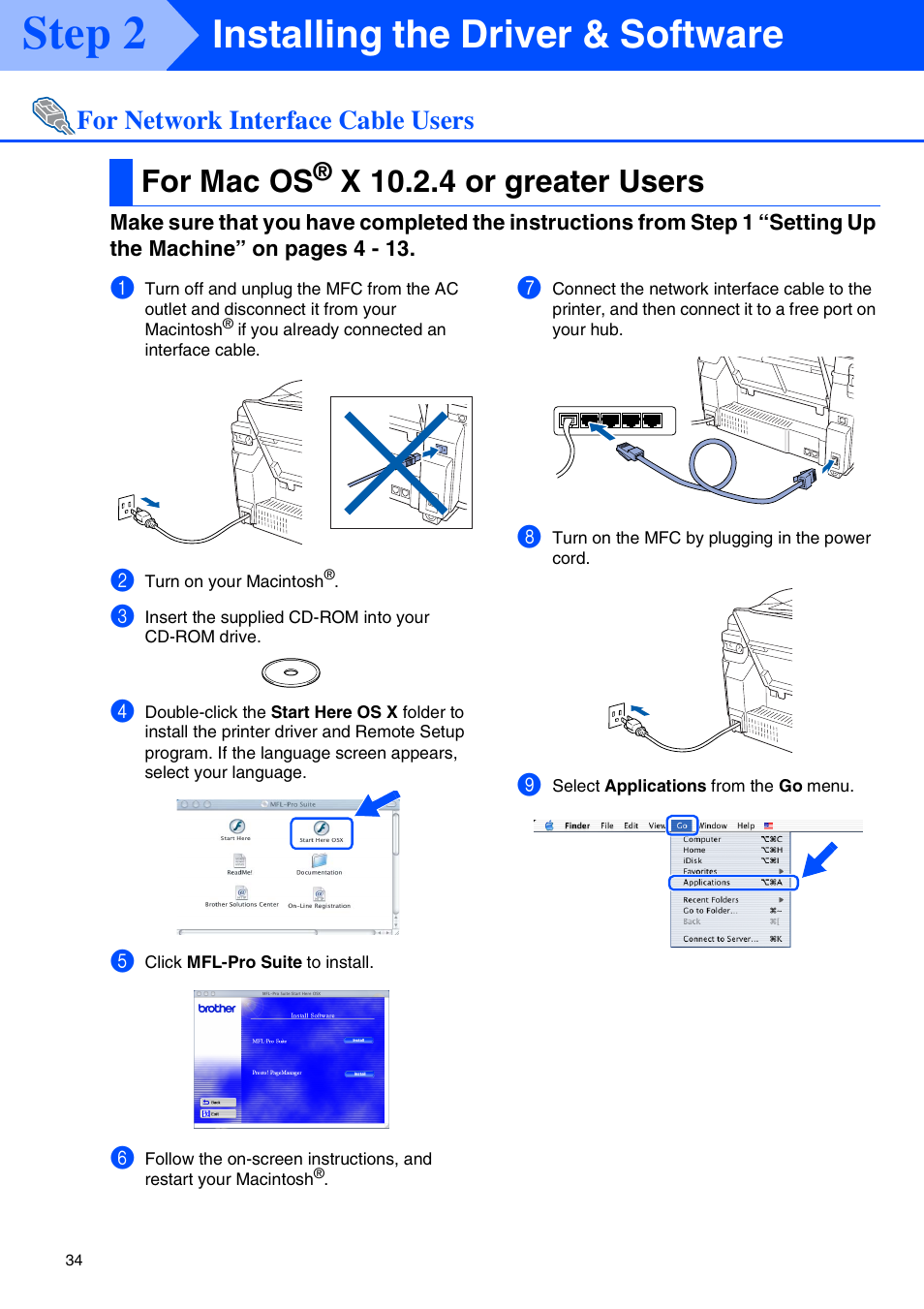 For mac os® x 10.2.4 or greater users, For mac os, X 10.2.4 or greater users | Step 2, Installing the driver & software, For network interface cable users | Brother MFC-3820CN User Manual | Page 36 / 42