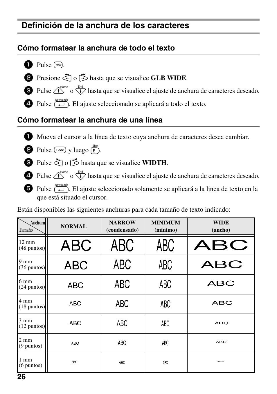 Definición de la anchura de los caracteres, Cómo formatear la anchura de todo el texto, Cómo formatear la anchura de una línea | Pulse t, Pulse g y luego e | Brother PT-1600 User Manual | Page 88 / 116