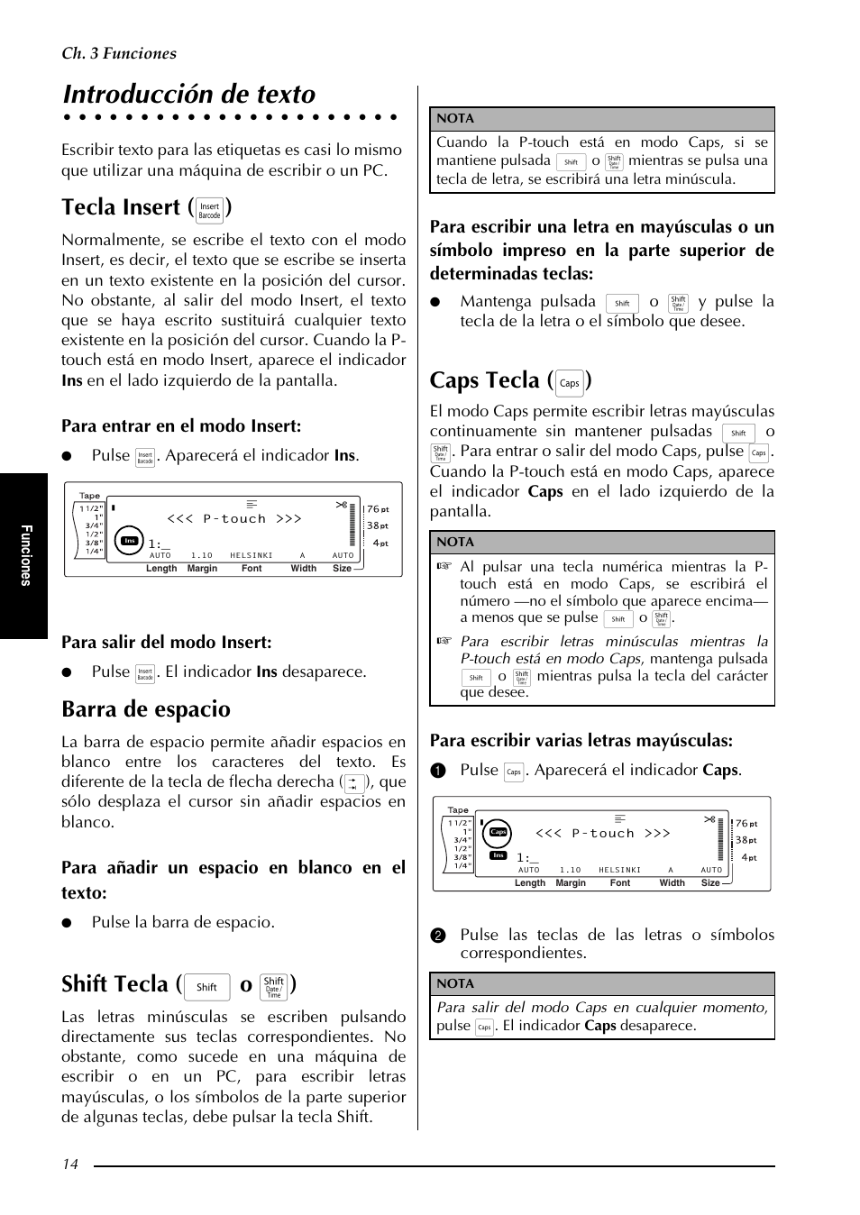 Introducción de texto, P. 14, Tecla insert ( i ) | Barra de espacio, Shift tecla ( h o t ), Caps tecla ( c ), Para entrar en el modo insert, Para salir del modo insert, Para añadir un espacio en blanco en el texto, Para escribir varias letras mayúsculas | Brother PT-9600 User Manual | Page 144 / 235