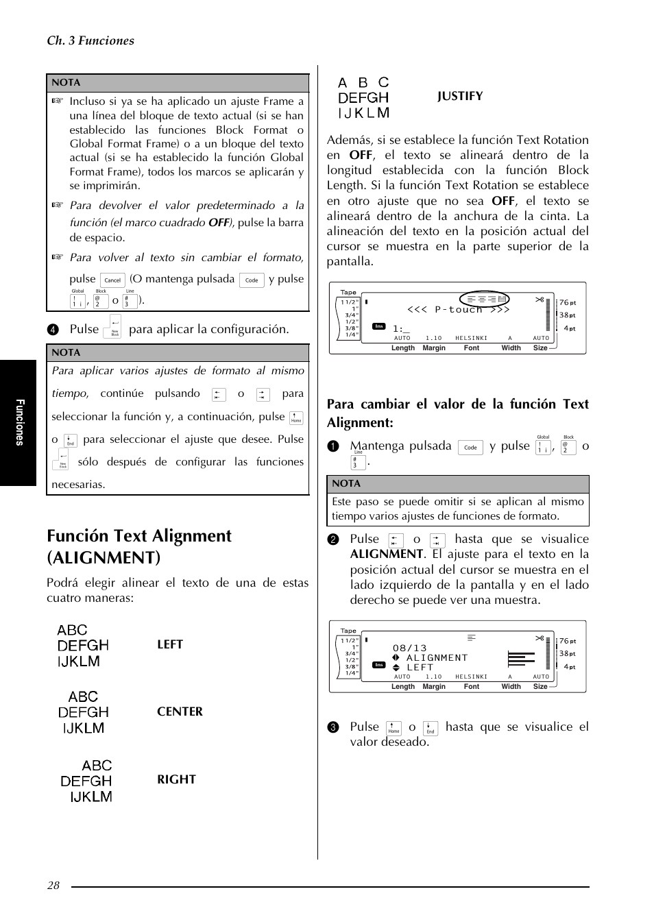 P. 28, Función text alignment (alignment), Para cambiar el valor de la función text alignment | Ch. 3 funciones, 4 pulse n para aplicar la configuración, Left center right justify, Fu nc io ne s, O mantenga pulsada, Y pulse | Brother PT-9600 User Manual | Page 158 / 235