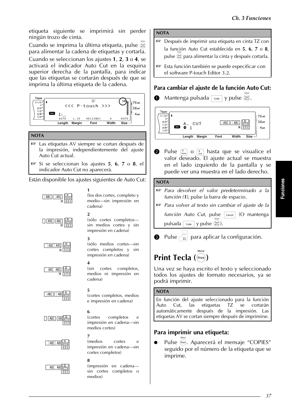 Print tecla ( p ), Para cambiar el ajuste de la función auto cut, Para imprimir una etiqueta | Ch. 3 funciones, Fu nc ion es, O mantenga pulsada, Y pulse | Brother PT-9600 User Manual | Page 167 / 235