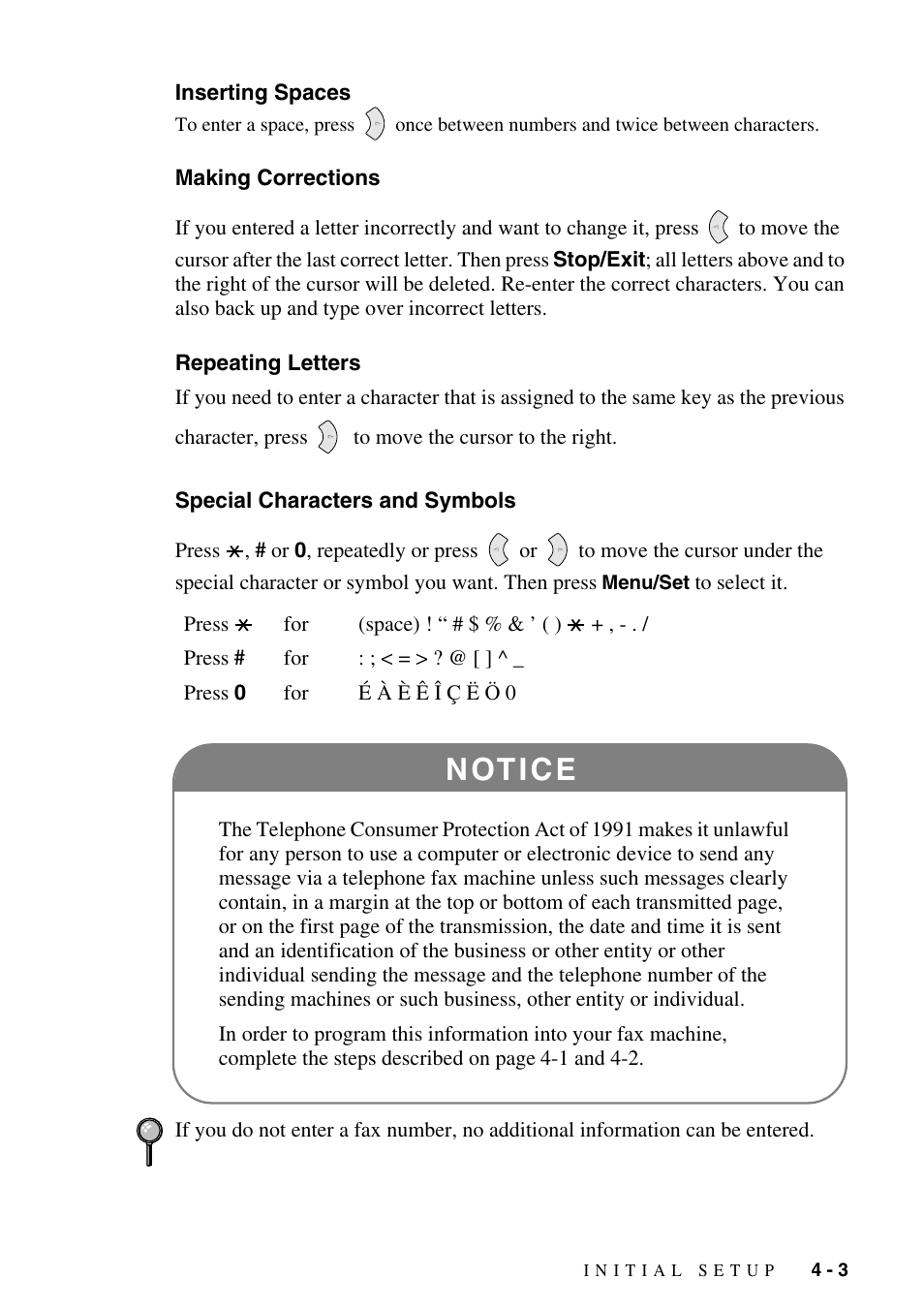 Inserting spaces, Making corrections, Repeating letters | Special characters and symbols, N ot i c e | Brother MFC-6800 User Manual | Page 51 / 222