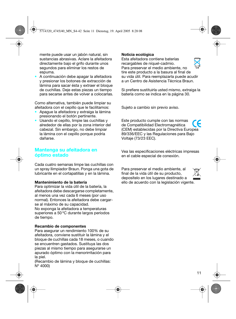 Mantenga su afeitadora en óptimo estado | Braun 4740 TriControl User Manual | Page 11 / 39