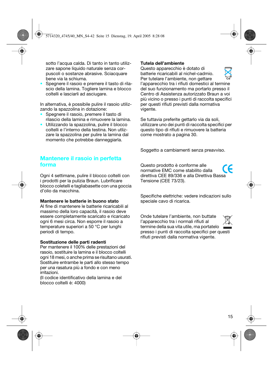 Mantenere il rasoio in perfetta forma | Braun 4740 TriControl User Manual | Page 15 / 39