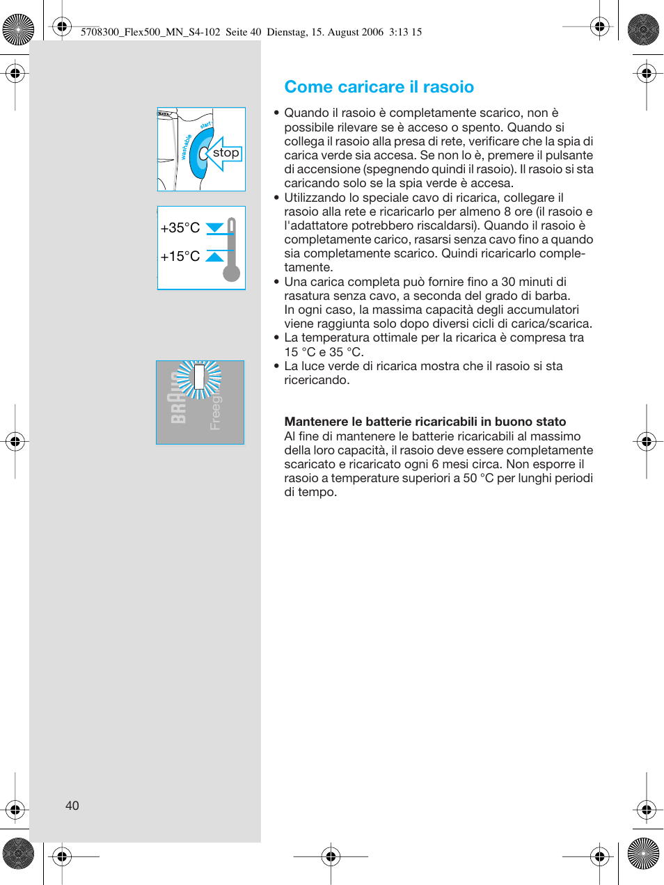Come caricare il rasoio | Braun 6610 FreeGlider User Manual | Page 40 / 99