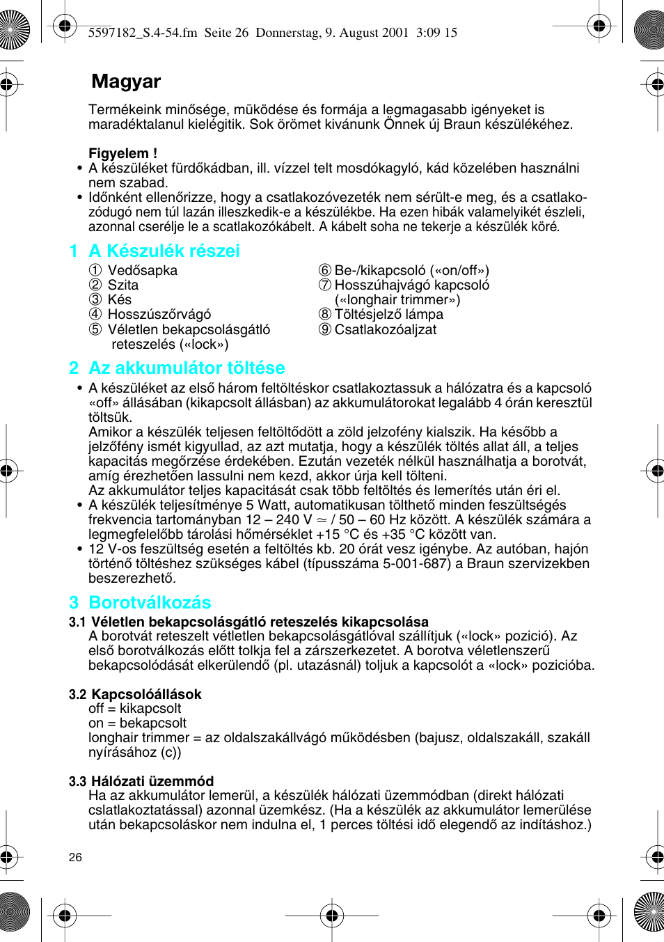 Magyar, 1 a készulék részei 1, 2 az akkumulátor töltése | 3 borotválkozás | Braun 1507 Braun 1000 User Manual | Page 26 / 52