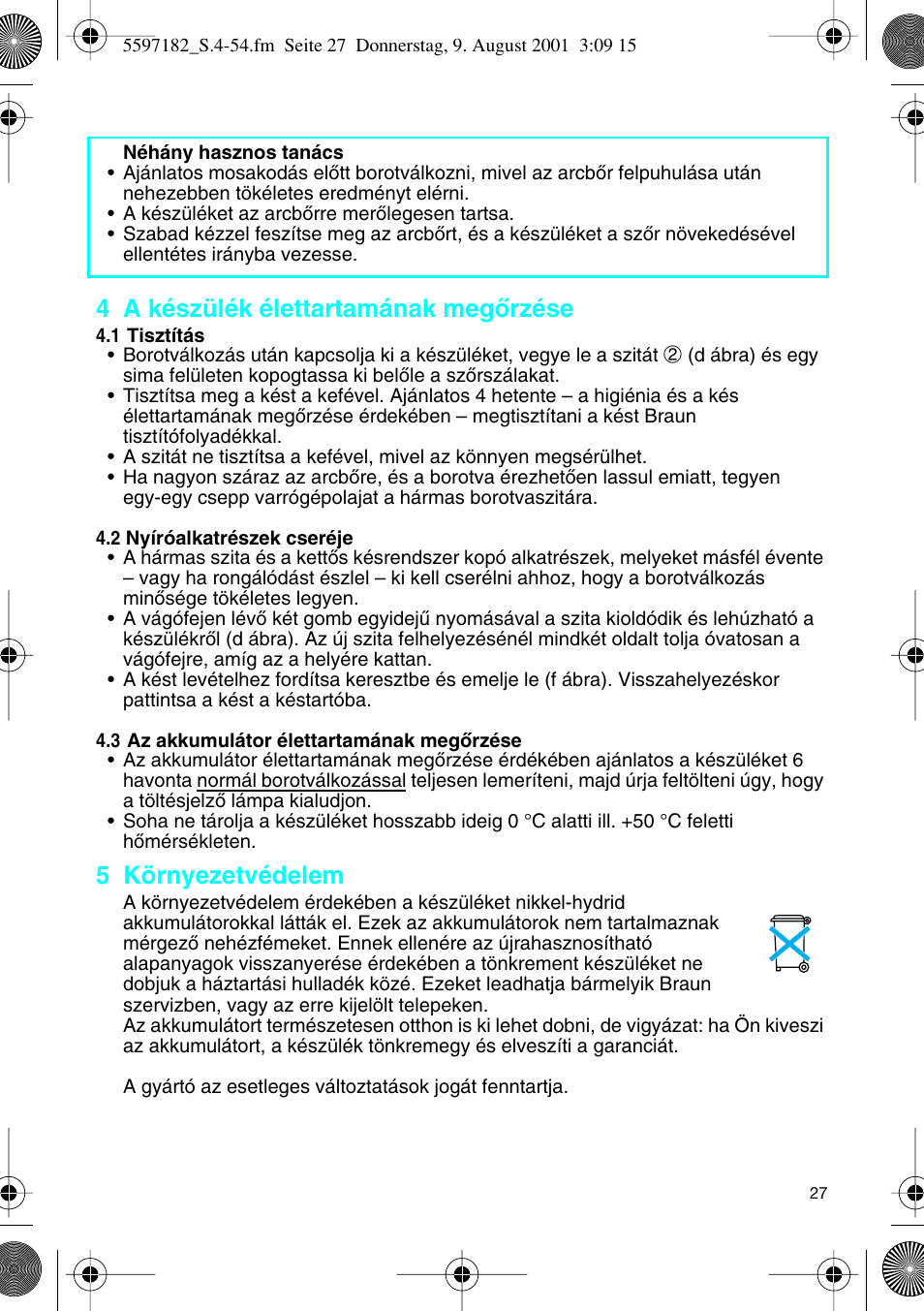 4 a készülék élettartamának megœrzése, 5 környezetvédelem | Braun 1507 Braun 1000 User Manual | Page 27 / 52