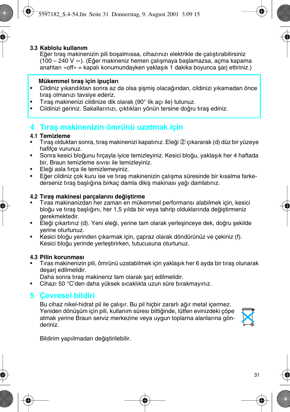4 tıraµ makinenizin ömrünü uzatmak için, 5 çevresel bildiri | Braun 1507 Braun 1000 User Manual | Page 31 / 52
