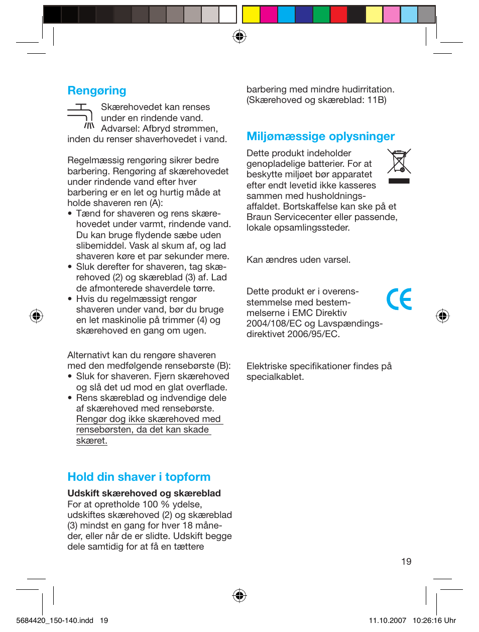 Rengøring, Hold din shaver i topform, Miljømæssige oplysninger | Braun 140-5684 Series 1 User Manual | Page 19 / 36