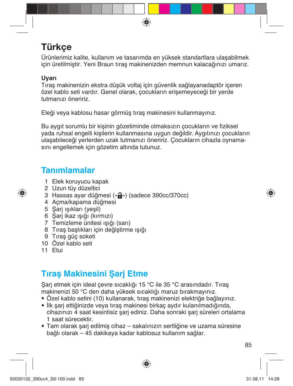 Türkçe, Tanımlamalar, Tıraş makinesini şarj etme | Braun 370cc-4 Series 3 User Manual | Page 85 / 98