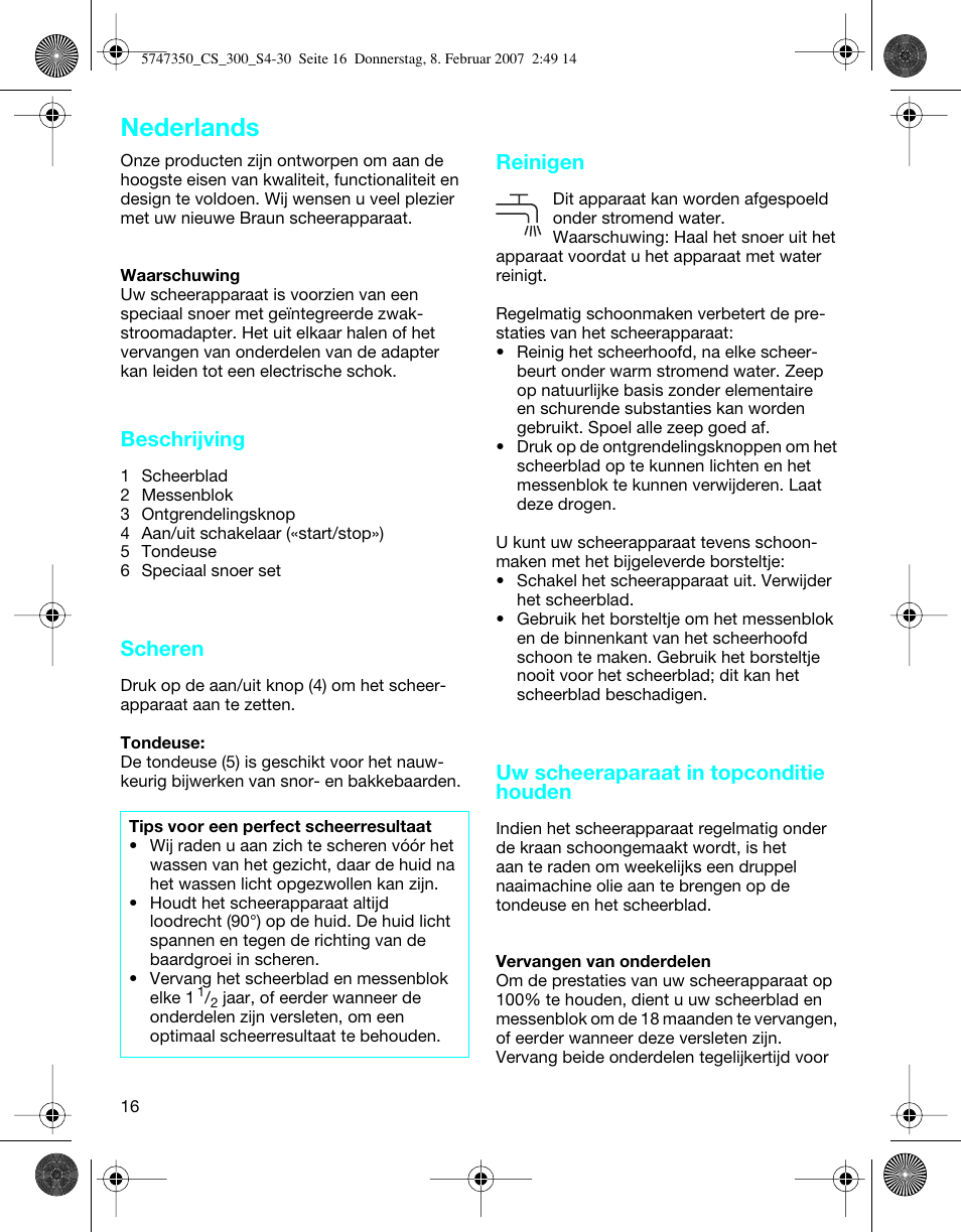 Nederlands, Beschrijving, Scheren | Reinigen, Uw scheeraparaat in topconditie houden | Braun 300-5747 Series 3 User Manual | Page 16 / 29