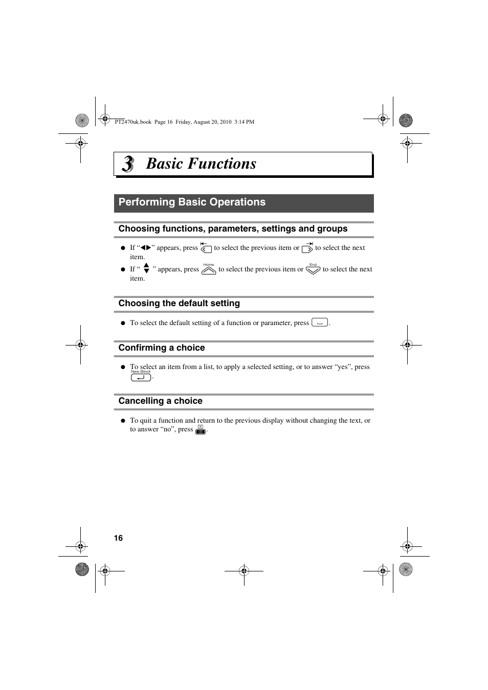 Basic functions, Performing basic operations, Choosing the default setting | Confirming a choice, Cancelling a choice | Brother PT-2470 User Manual | Page 26 / 66