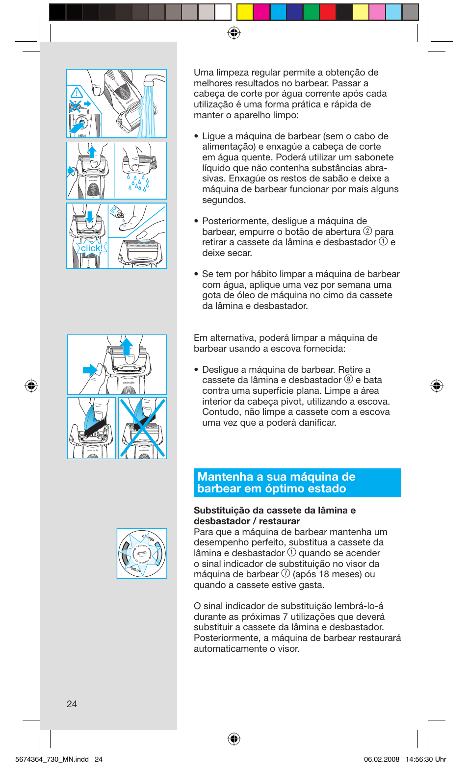 Mantenha a sua máquina de barbear em óptimo estado, Para retirar a cassete da lâmina e desbastador, Click | Braun 720 Series 7  FR User Manual | Page 24 / 59