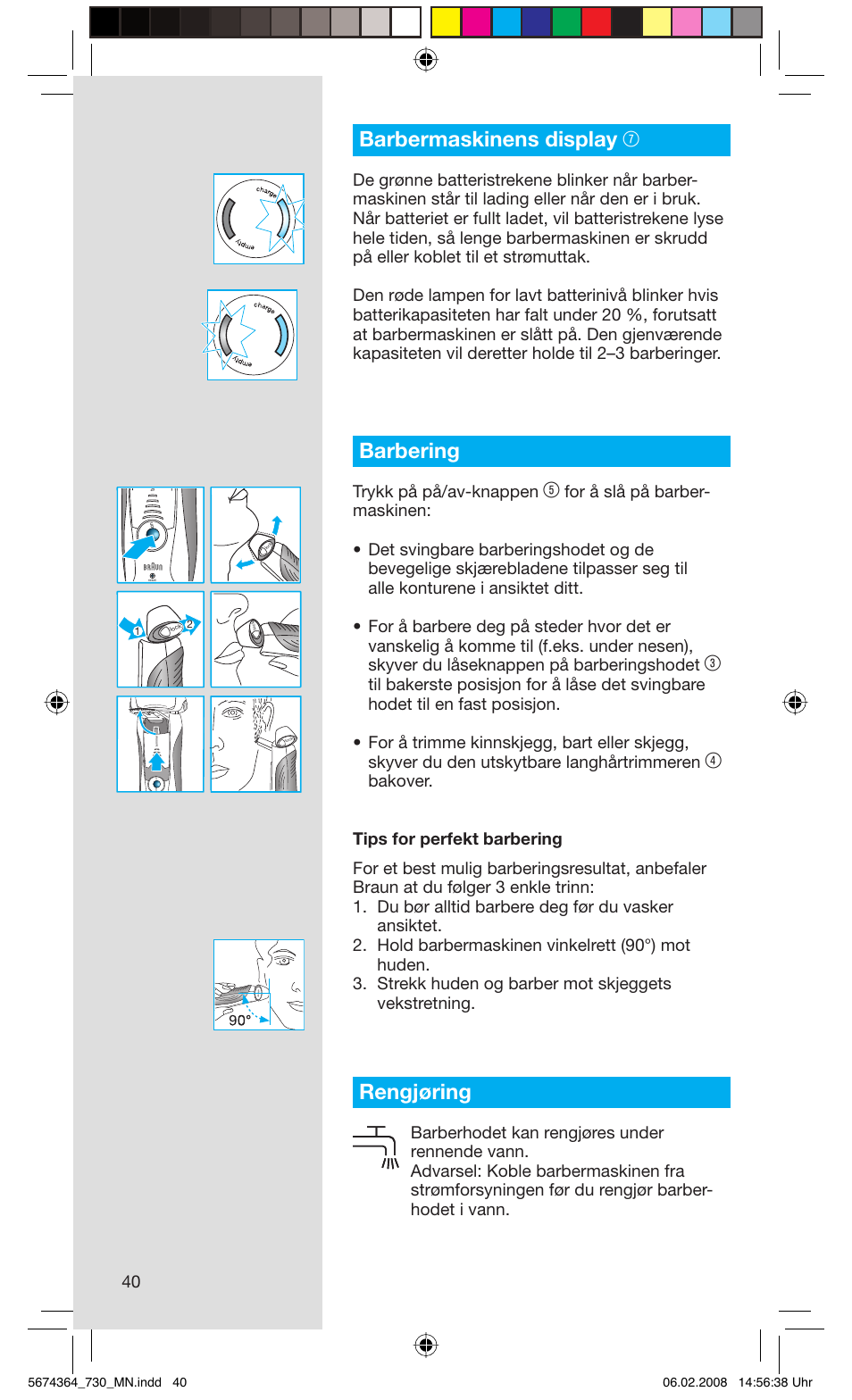 Barbermaskinens display 7, Barbering, Rengjøring | Trykk på på/av-knappen | Braun 720 Series 7  FR User Manual | Page 40 / 59