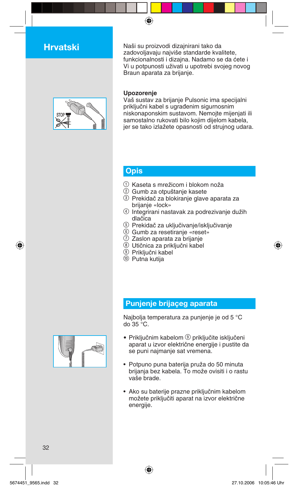 Hrvatski, Opis 1, Punjenje brijaçeg aparata | Braun 9565 Pulsonic User Manual | Page 32 / 61