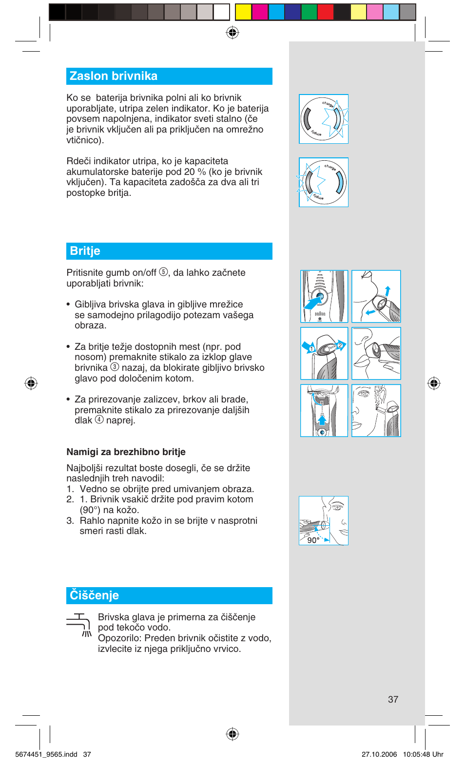 Zaslon brivnika, Britje, Âi‰ãenje | Pritisnite gumb on/off | Braun 9565 Pulsonic User Manual | Page 37 / 61