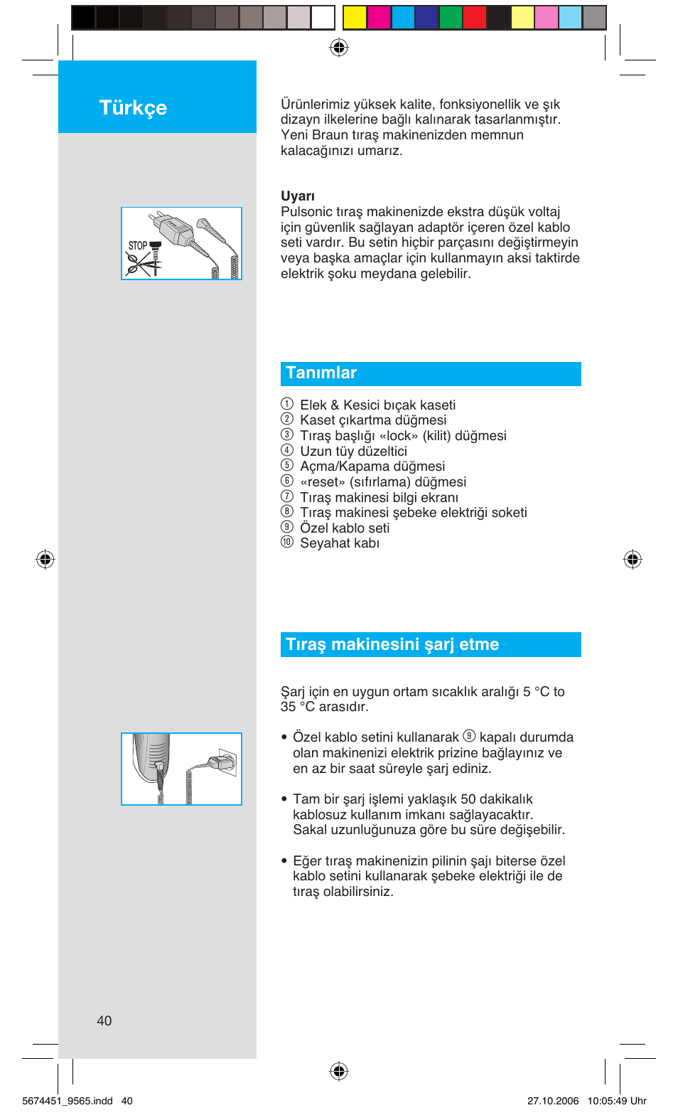 Türkçe, Tanımlar 1, Tıraµ makinesini µarj etme | Braun 9565 Pulsonic User Manual | Page 40 / 61