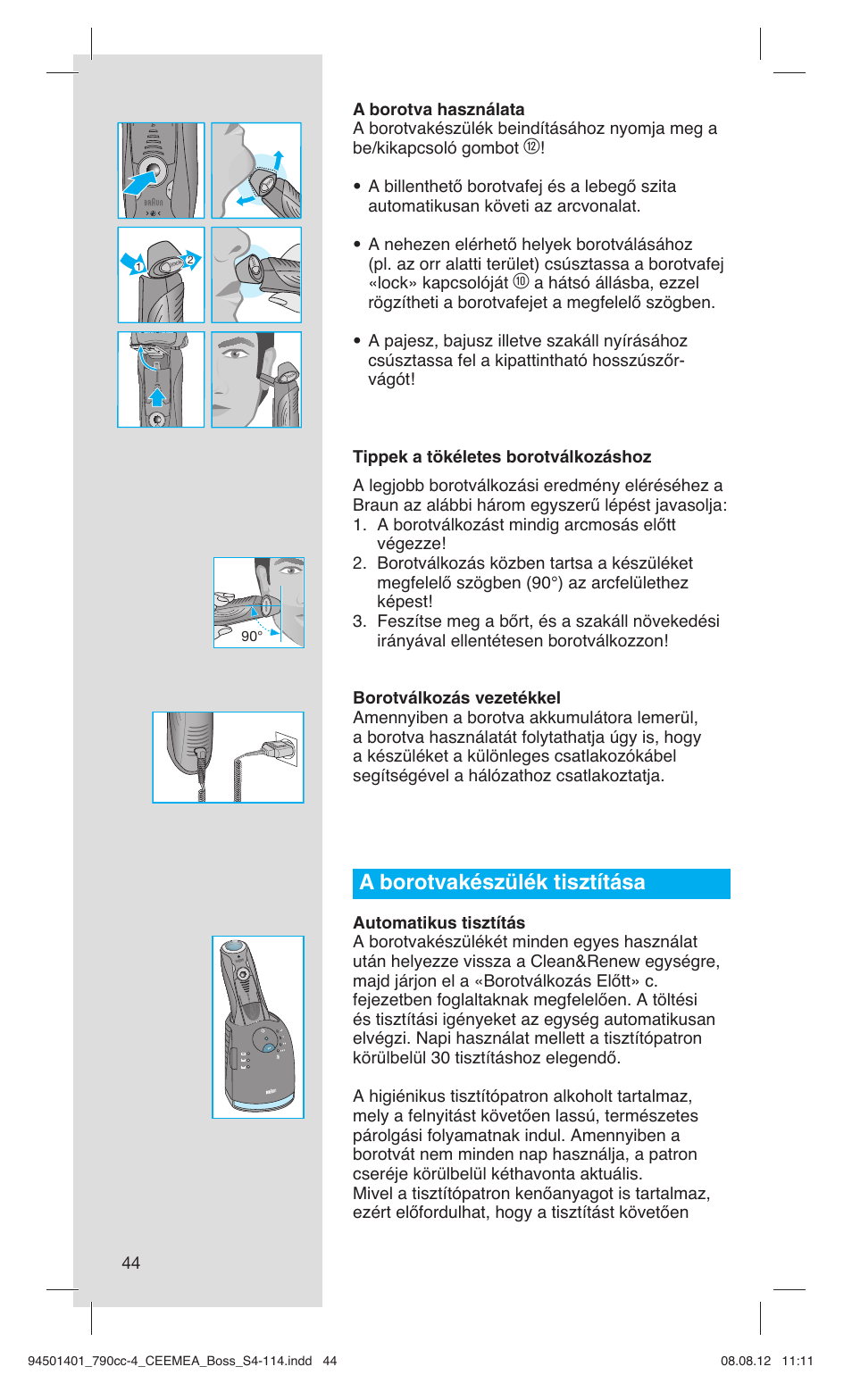 A borotvakészülék tisztítása | Braun 790cc-4 Series 7  RU User Manual | Page 44 / 110