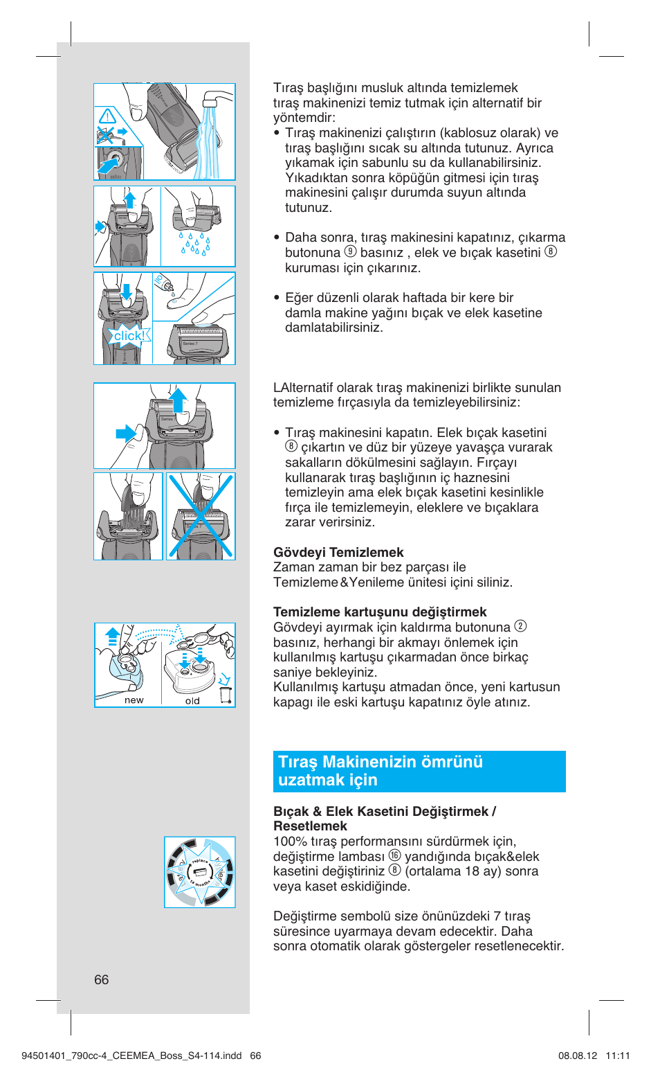 Tıraş makinenizin ömrünü uzatmak için, Basınız , elek ve bıçak kasetini, Yandığında bıçak&elek kasetini değiştiriniz | Click | Braun 790cc-4 Series 7  RU User Manual | Page 66 / 110