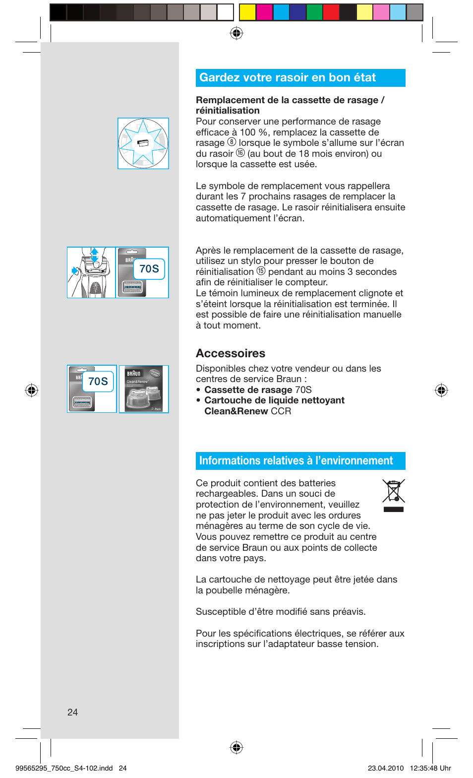 Gardez votre rasoir en bon état, Accessoires, Informations relatives à l’environnement | Braun 750cc-4 Series 7 User Manual | Page 24 / 101