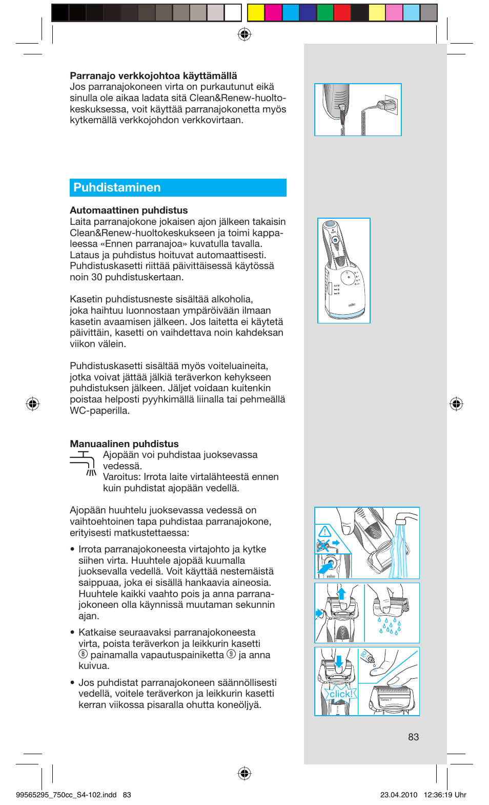 Puhdistaminen, Painamalla vapautuspainiketta, Click | Braun 750cc-4 Series 7 User Manual | Page 83 / 101