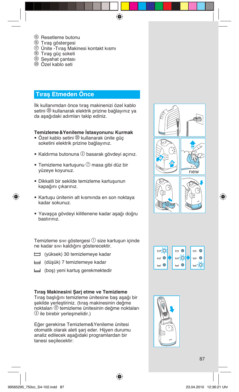Tıraş etmeden önce | Braun 750cc-4 Series 7 User Manual | Page 87 / 101