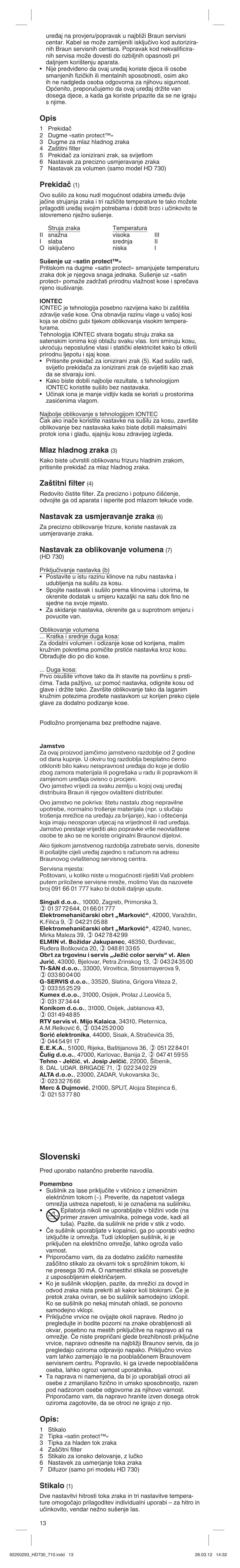 Slovenski, Opis, Prekidaã | Mlaz hladnog zraka, Za‰titni filter, Nastavak za usmjeravanje zraka, Nastavak za oblikovanje volumena, Stikalo | Braun HD710 Satin Hair 7 User Manual | Page 13 / 21