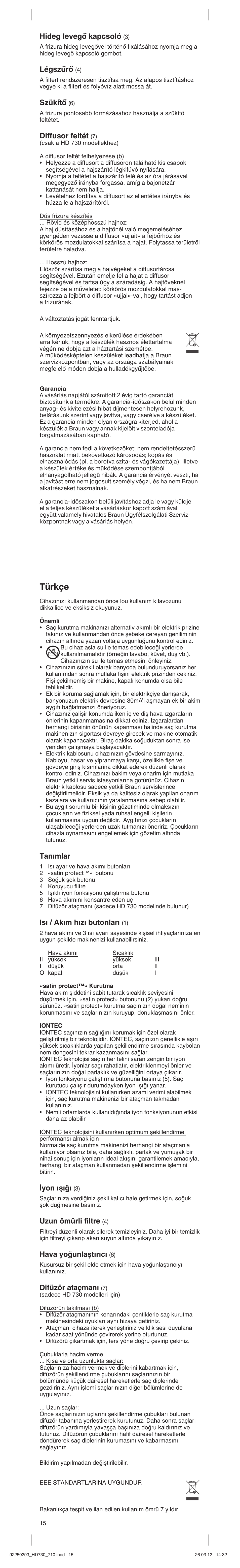 Türkçe, Hideg levegœ kapcsoló, Légszırœ | Szükítœ, Diffusor feltét, Tanımlar, Isı / akım hızı butonları, Yon ıμıπı, Uzun ömürli filtre, Hava yoπunlaμt∂r∂c | Braun HD710 Satin Hair 7 User Manual | Page 15 / 21